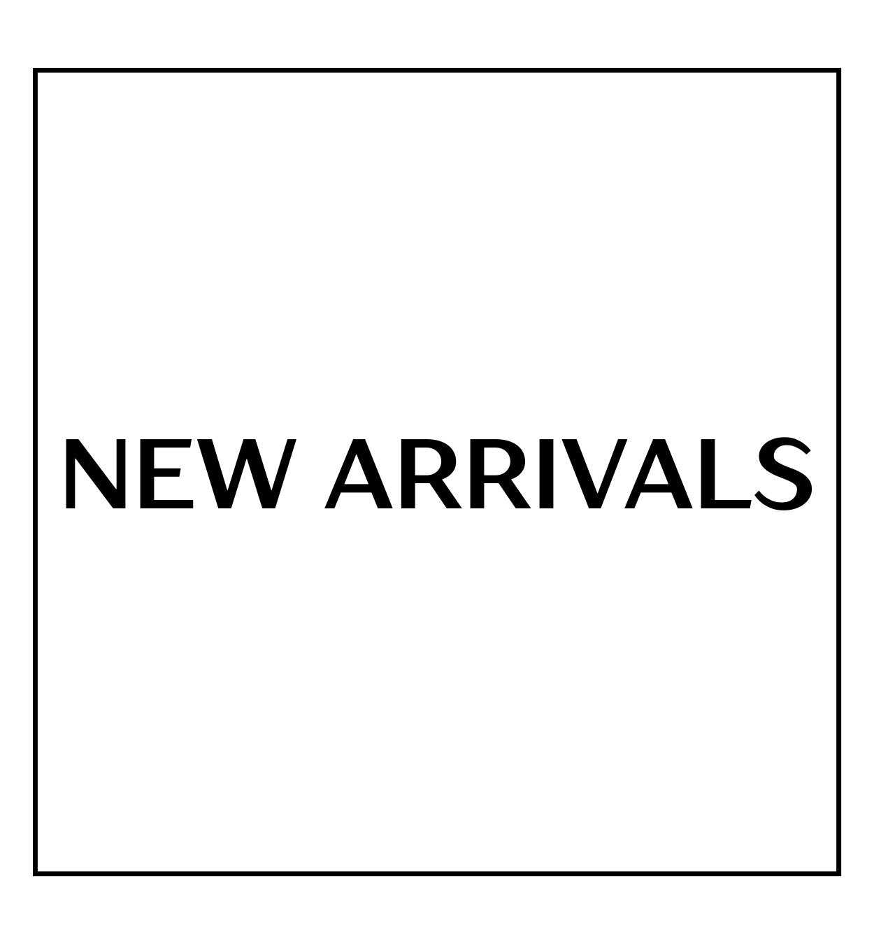 New Arrivals