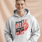 Don’t Die Before You Are Dead Unisex Hoodie